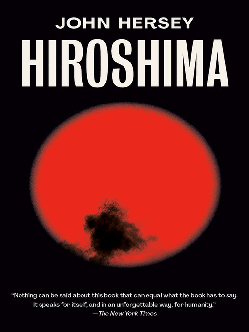 Title details for Hiroshima by John Hersey - Available